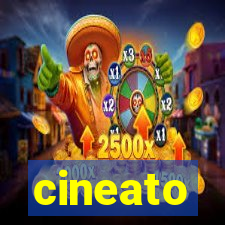 cineato