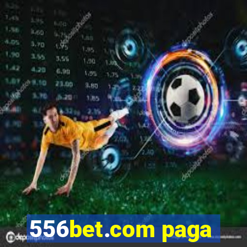 556bet.com paga