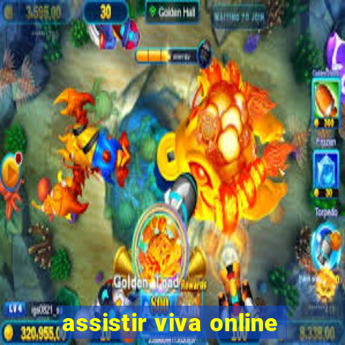 assistir viva online