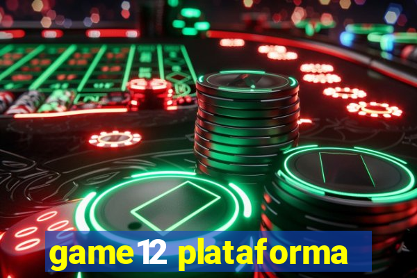 game12 plataforma