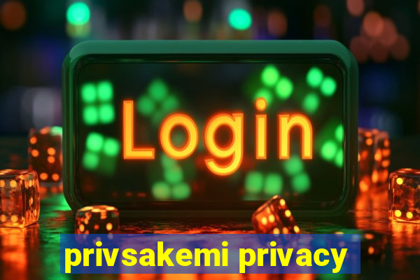 privsakemi privacy