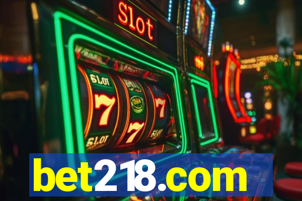 bet218.com