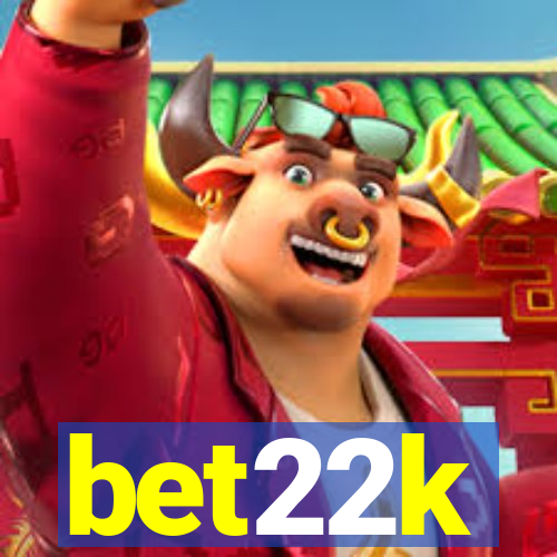 bet22k