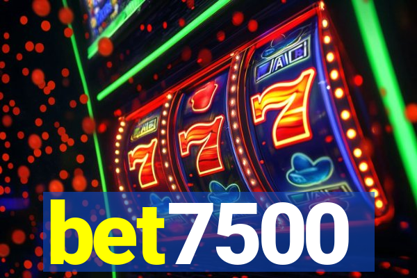 bet7500