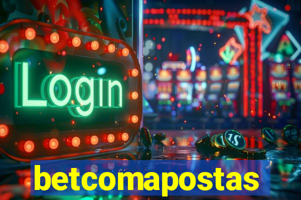 betcomapostas