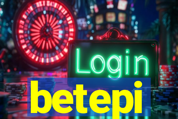 betepi