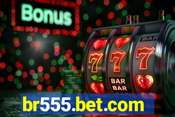 br555.bet.com