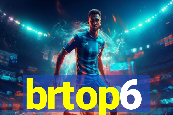 brtop6