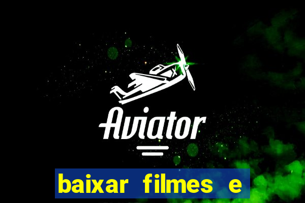 baixar filmes e séries grátis em português mp4