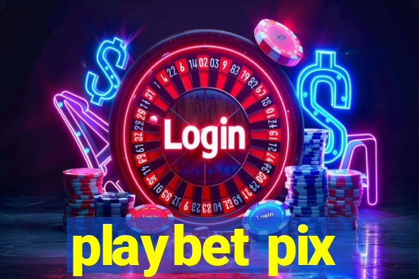 playbet pix