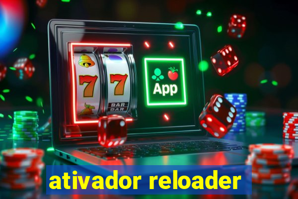 ativador reloader