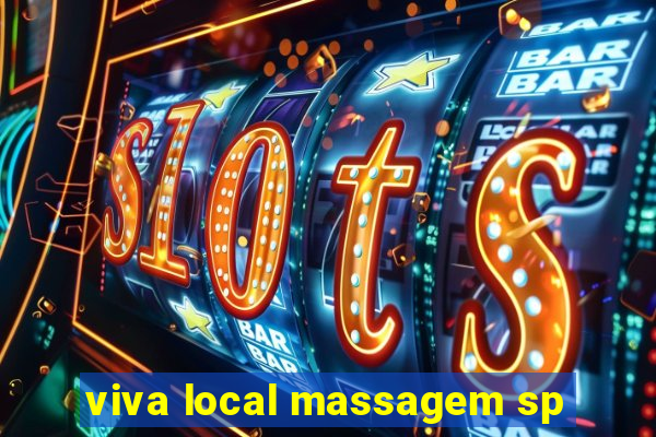 viva local massagem sp