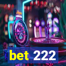 bet 222