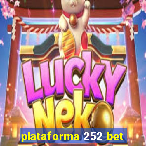 plataforma 252 bet