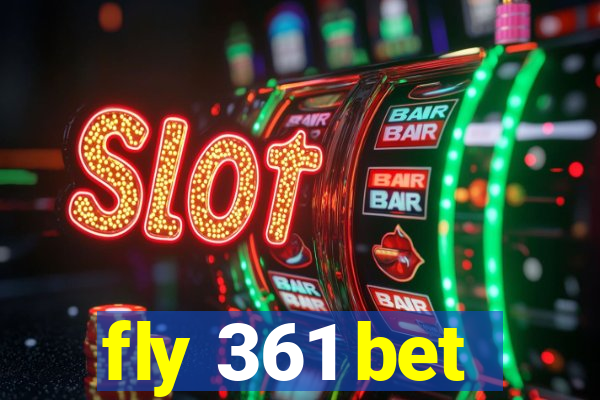 fly 361 bet