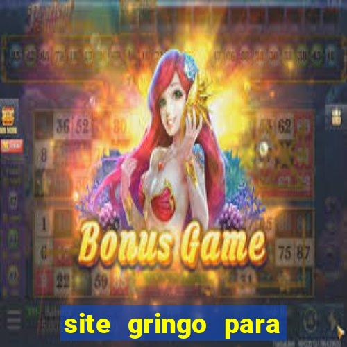 site gringo para ganhar dinheiro