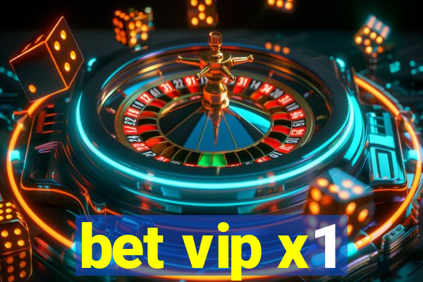 bet vip x1