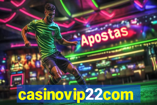 casinovip22com