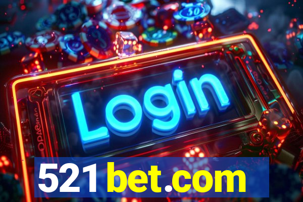 521 bet.com