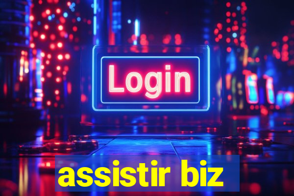 assistir biz