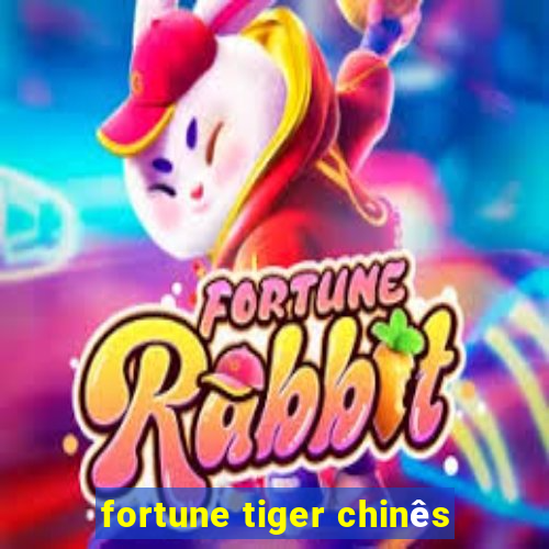 fortune tiger chinês