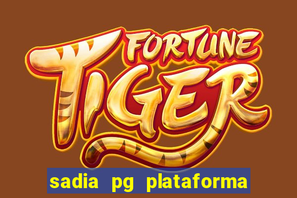 sadia pg plataforma de jogos