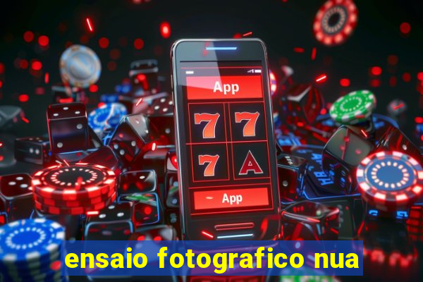 ensaio fotografico nua