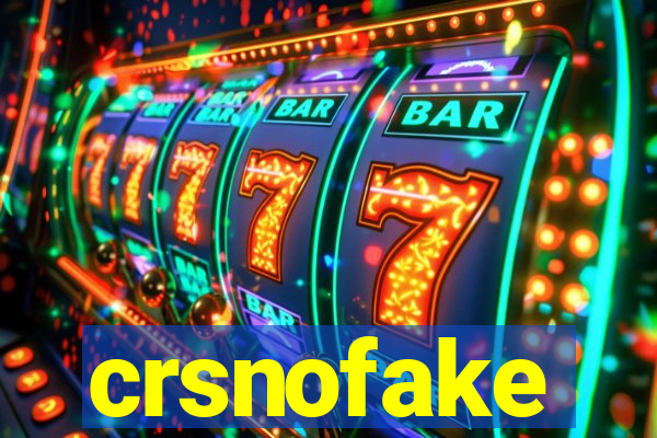 crsnofake