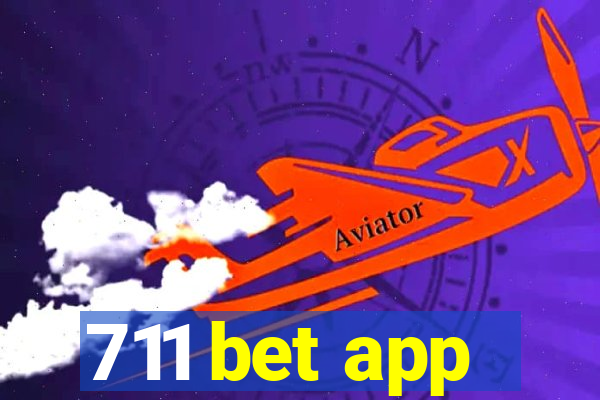 711 bet app