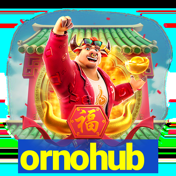 ornohub