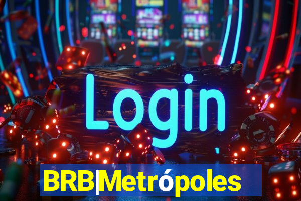 BRB|Metrópoles