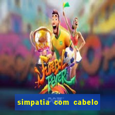 simpatia com cabelo da rival