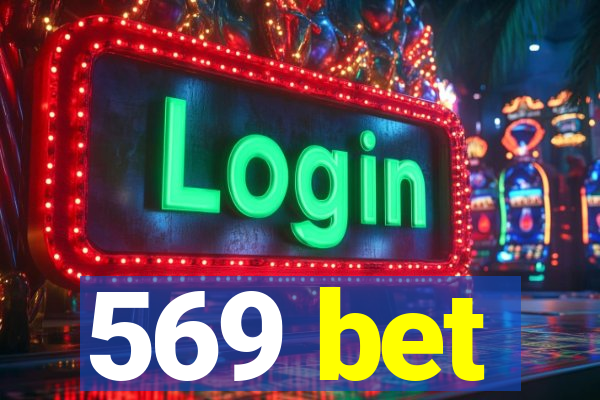 569 bet