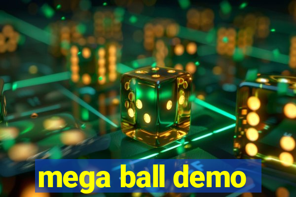 mega ball demo