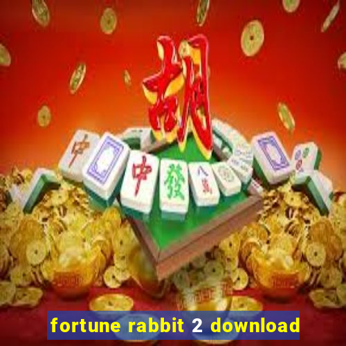 fortune rabbit 2 download