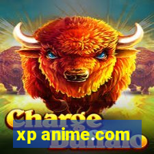 xp anime.com