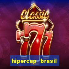 hipercap brasil como funciona