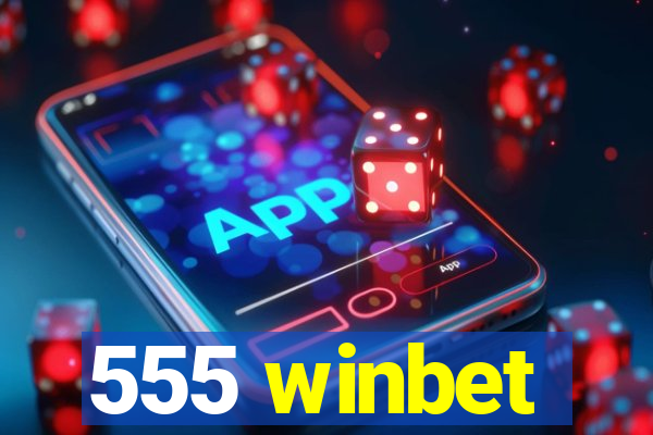 555 winbet