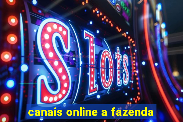 canais online a fazenda