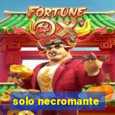 solo necromante