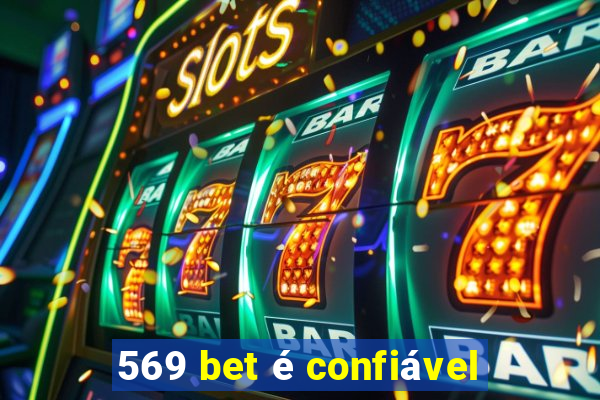 569 bet é confiável