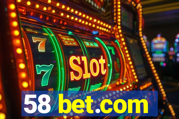 58 bet.com