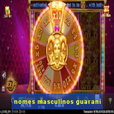 nomes masculinos guarani