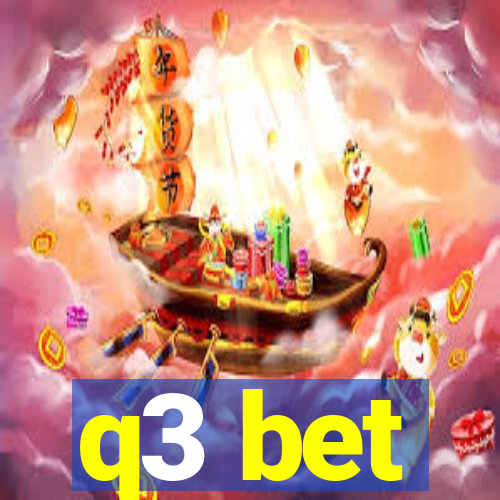 q3 bet