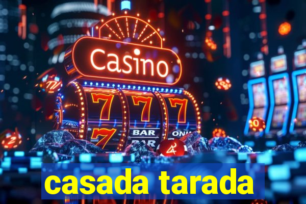 casada tarada