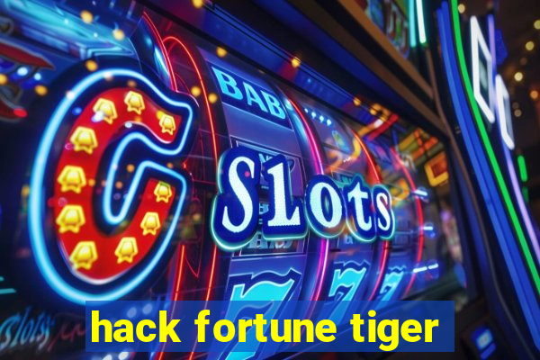 hack fortune tiger