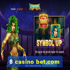 8 casino bet.com