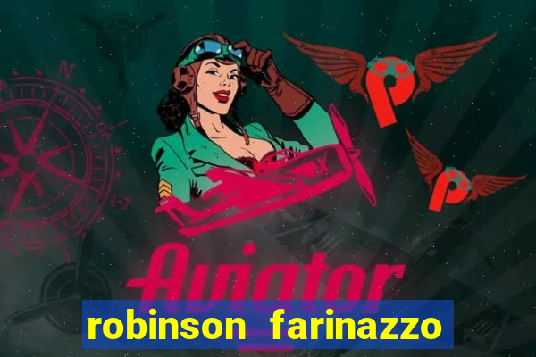 robinson farinazzo casal patente