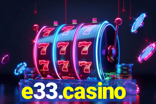 e33.casino