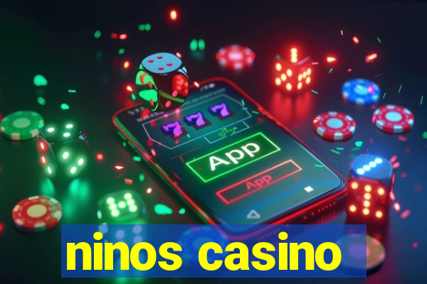 ninos casino